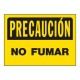 LETRERO "PRECAUCIÓN NO FUMAR" - Envío Gratuito