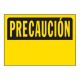 LETRERO PRECAUCIÓN 10X14 - Envío Gratuito