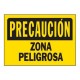 LETRERO PRECAUCIÓN - ZONA PELIGROSA 25 X36 CM - Envío Gratuito