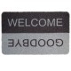 TAPETE WELCOME GOODBYE 40X60 CM - Envío Gratuito